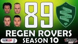 Regen Rovers | #89 Pre-Season Special! | Football Manager 2017 Create-A-Club Career