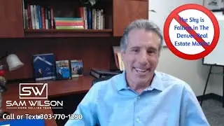 Denver Real Estate: Is The Sky Falling? (Get the Facts)