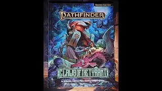 Pathfinder Claws of the Tyrant Spoiler Light Review