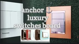 Anchor luxury switches board  colitis and price 2026