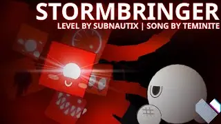 STORMBRINGER - Custom Level By Subnautix, Song by Teminite | P Rank