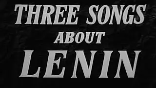 Three Songs About Lenin \ Tri pesni o Lenine (1934) | Full Movie | FHD