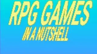 RPG games in a nutshell! [Part 1 &middot; Made by Callme_N]