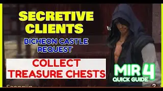 MIR4 Quick Guide: Secretive Clients (Bicheon Castle Request: Collect Treasure Chests)