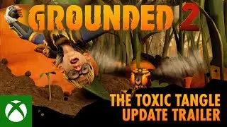 Grounded 2: The Toxic Tangle Update
