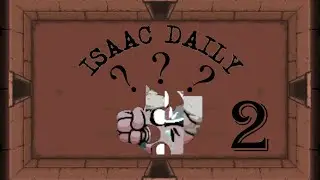 This is CHAOS - BOI: Repentance DAILY [2]