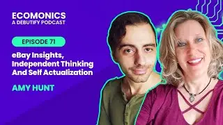 Amy Hunt - eBay Insights, Independent Thinking And Self Actualization
