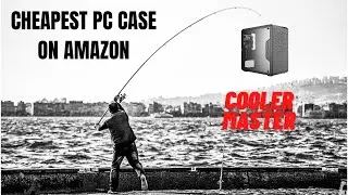 CHEAPEST PC CASE ON AMAZON (COOLER MASTER)