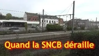 Quand la SNCB déraille.