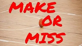 MAKE or MISS - A PE Sports Highlights This or That Activity where you decide if he made or missed!