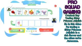Overlook Bay I'm Trading Shiny Princess Jellyfish