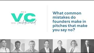 What Are The Most Common Mistakes Founders Make When Pitching To VCs?