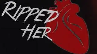 Ripped her heart [MEP Part]