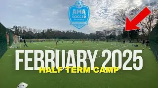February Half Term Camp 2025 FULL VIDEO