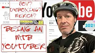 Being an MTB YouTuber - fun or fraught with frustration?