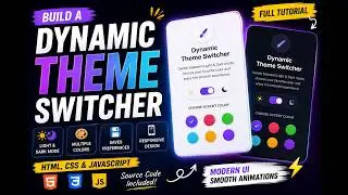 Build a Dynamic Theme Switcher with HTML, CSS & JavaScript | Light Dark Mode + Local Storage
