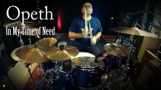 Opeth - In My Time of Need Drum Cover