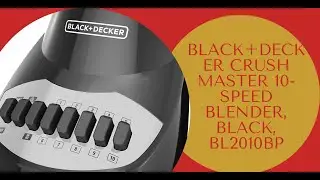 BLACK+DECKER Crush Master 10-Speed Blender | best blenders