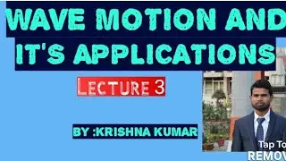 Lecture-3(Chapter 1:Wave motion and its application)