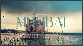 MUMBAI - TOP 10 Curiosidades sobre Mumbai (Bombaim) na &Iacute;ndia