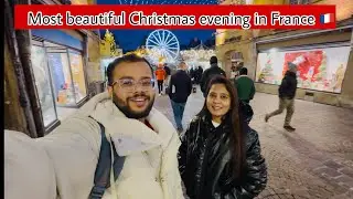 Most beautiful Christmas evening in France 🇫🇷| indian in france🇮🇳🇫🇷 | #kemchhofrance #france #gujju