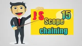 15 JavaScript Tutorial  | Scope chaining in JavaScript