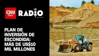 Detalles de la inversión histórica en Minera Escondida: Supera los $10 mil millones de dólares