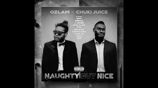 No Time - Ozlam & Chuki Juice (ft Dreixx & Yung Jin)