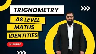 AS Level Maths: Trigonometric Part 1 (Identities) Explained