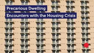 Precarious Dwelling: Encounters with the Housing Crisis | RMIT Europe