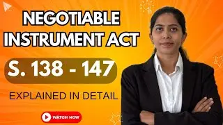 S.138 - 147 NI Act - Fully Explained - Cheque Bounce ಚೆಕ್ ಬೌನ್ಸ್ Negotiable Instrument Act