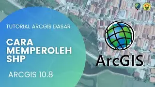 [TUTORIAL ARCGIS] Cara Memperoleh SHP