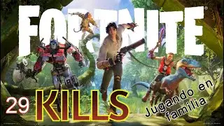 Muchas Kills 29 en Fortnite una PARTIDA EN FAMILIA 👨🏻‍👩‍👧🏻‍👦🏻