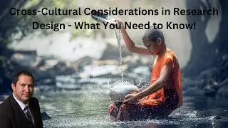 Cross-Cultural Considerations in Research Design - What You Need to Know!