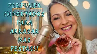 Perfumes Importados Para As Festas De Final de Ano - Réveillon