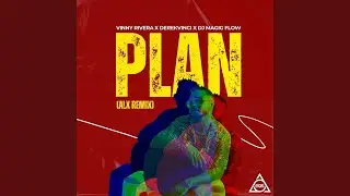 Plan (ALX Remix)