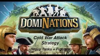Dominations Cold War Attack Strategy Heavy Tanks + Fighters L225 vs L255