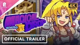 Magical Drop 6 | Official Mobile Launch Trailer | 4K 60fps
