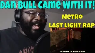 THE LYRICISM!!  METRO: LAST LIGHT RAP | Dan Bull & Miracle Of Sound
