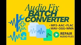 Audio Fix Batch Converter - Convert & Repair Audio Files | Windows App