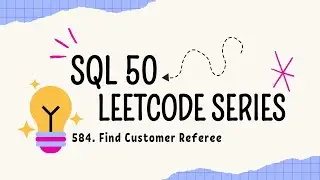 Find Customer Referee | LeetCode | SQL 50 Series
