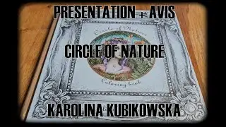 Mon Avis + Présentation Circle Of Nature - K. Kubikowska