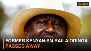 Former Kenyan PM Raila Odinga passes away | DD India