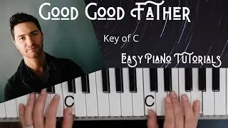 Good Good Father -Pat Barrett (Key of C)//EASY Piano Tutorial