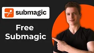 Как бесплатно использовать Submagic (реферальная ссылка в моём аккаунте) (полное руководство)