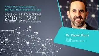 Dr. David Rock previews the 2019 NeuroLeadership Summit