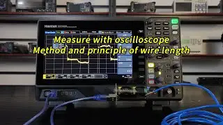 Measure with oscilloscope Method and principle wire length.