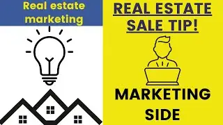 Real esatet Sales tips  |  Marketing side