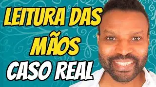 VEJA COMO EU FAÇO UMA ANÁLISE DAS LINHAS DAS MÃOS | CASO REAL | Leitura das Mãos | Qiromancia