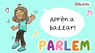 PARLEM: Apr&egrave;n a ballar